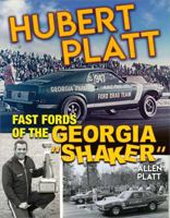 Hubert Platt: Fast Fords of the "Georgia Shaker" 1613253974 Book Cover