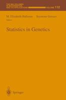 Statistics in Genetics (The IMA Volumes in Mathematics & Its Applications) 0387988289 Book Cover