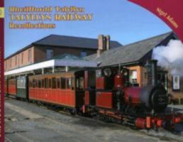 Talyllyn Railway Recollections 1857943708 Book Cover