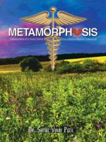 Metamorphosis: Transformation of a Young Townie Into A Mature Medical Professional 1482834154 Book Cover