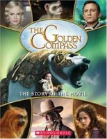 Story Of The Movie (Golden Compass) 0545016134 Book Cover