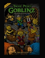Goblinz: Those Pesky Goblinz B0H9RYX4Q7 Book Cover