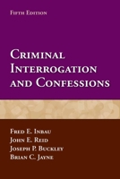 Criminal Interrogation and Confessions 0683043056 Book Cover