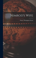 Nimrod's Wife [microform] 101346835X Book Cover