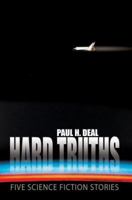 Hard Truths: Five Science Fiction Stories 0595405207 Book Cover