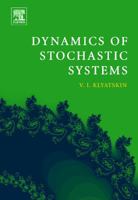 Dynamics of Stochastic Systems 0444517960 Book Cover