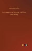 Die moderne Wohnung und ihre Ausstattung 375243421X Book Cover