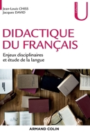 Didactique du français - Enjeux disciplinaires et étude de la langue: Enjeux disciplinaires et étude de la langue (French Edition) 2200622341 Book Cover