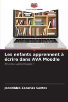 Les enfants apprennent à écrire dans AVA Moodle (French Edition) 6208341515 Book Cover