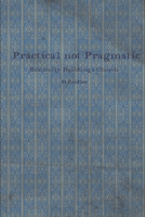 Practical Not Pragmatic: Biblically Building Church B0B45JJZG9 Book Cover