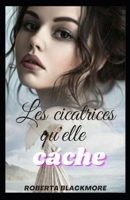 Les cicatrices qu'elle cache B0BGSLWN3Q Book Cover