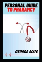 Personal Guide To Pharmacy B09TMT9GP3 Book Cover