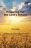 Preparing For the Lord's Return B0DVQCRK4B Book Cover