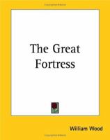 The Great Fortress: A Chronicle of Louisbourg 1720-1760 9356312915 Book Cover