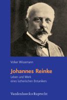 Johannes Reinke: Leben Und Werk Eines Lutherischen Botanikers 3525570201 Book Cover