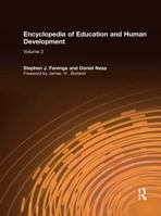 Encyclopedia of Education and Human Development 0815359780 Book Cover