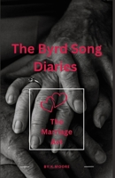 The Byrd Song Diaries: The Marriage Act B0FRB5CMSG Book Cover