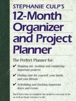 Stephanie Culp's 12-Month Organizer and Project Planner 1558703608 Book Cover