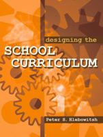 Designing the School Curriculum 0205391397 Book Cover