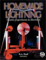 Homemade Lightning:  Creative Experiments in Electricity 0071373233 Book Cover