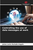 Controlling the use of data messages at work 6206387437 Book Cover