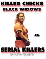 Killer Chicks: Female Killers 1548716006 Book Cover