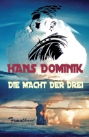 Die Macht der Drei: Ein Roman aus dem Jahre 1955 8026885376 Book Cover