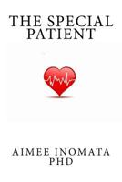 The Special Patient 1539523276 Book Cover