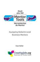 Mentor Tools: Equipping Global & Local Business Mentors 0996721665 Book Cover