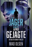 Jäger und Gejagte (Walter-Bennert-Thriller) 1721582967 Book Cover