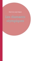 Les diamants olympiques 2322120642 Book Cover