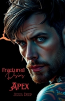 Fractured Desires: Apex B0DLB4KCBY Book Cover