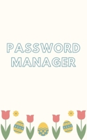 Password manager: Keep your usernames, passwords, social info, web addresses and security questions in one. So easy & organized 1699662193 Book Cover
