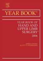 Year Book of Hand and Upper Limb Seurgery 2006 1416033130 Book Cover