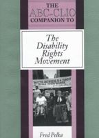 ABC Clio Companion to the Disability Rights Movement (ABC-Clio American History Companions)
