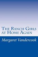 The Ranch Girls at Home Again 1516838289 Book Cover