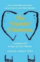 The Dumbo Dilemma: Learning to Fly in Spite of Life's Worries 0824513673 Book Cover