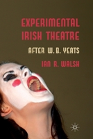 Experimental Irish Theatre 1349336602 Book Cover