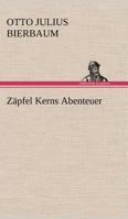 Zäpfel Kerns Abenteuer 3842403550 Book Cover