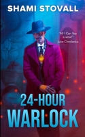24-Hour Warlock (The Chronos Chronicles) 1957613475 Book Cover