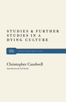 Studies and Further Studies in a Dying Culture 0853452180 Book Cover