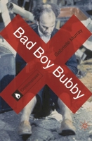 Bad Boy Bubby 0230296769 Book Cover