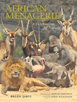 African Menagerie: A Celebration of Nature 1599621460 Book Cover