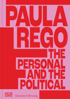 Paula Rego: The Personal and the Political 3775760954 Book Cover