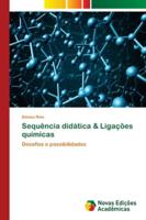 Sequência didática & Ligações químicas: Desafios e possibilidades 6202562005 Book Cover