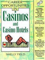 Career Opportunities in Casinos and Casino Hotels: A Comprehensive Guide to Exciting Careers in Casinos and the Gaming Industry (Career Opportunities) 0816041237 Book Cover