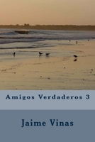 Amigos Verdaderos 3 1545030448 Book Cover