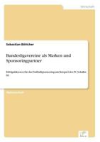 Bundesligavereine ALS Marken Und Sponsoringpartner 3838675843 Book Cover