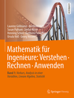 Mathematik F�r Ingenieure: Verstehen - Rechnen - Anwenden: Band 1: Vorkurs, Analysis in Einer Variablen, Lineare Algebra, Statistik 3662538660 Book Cover