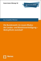Die Bundeswehr Im Neuen Modus Der Landes- Und Bundnisverteidigung - Wehrpflicht Revisited? 3756010899 Book Cover